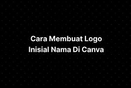 Membuat Logo Dari Inisial Nama